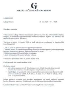 KORRALDUS Kilingi-Nõmme 13.mai 2024. a nr 1.1-9/28 Päevakava muutmine Võttes aluseks Kilingi-Nõmme Gümnaasiumi päevakava punkt 26, informeeritakse õpilasi, tööt